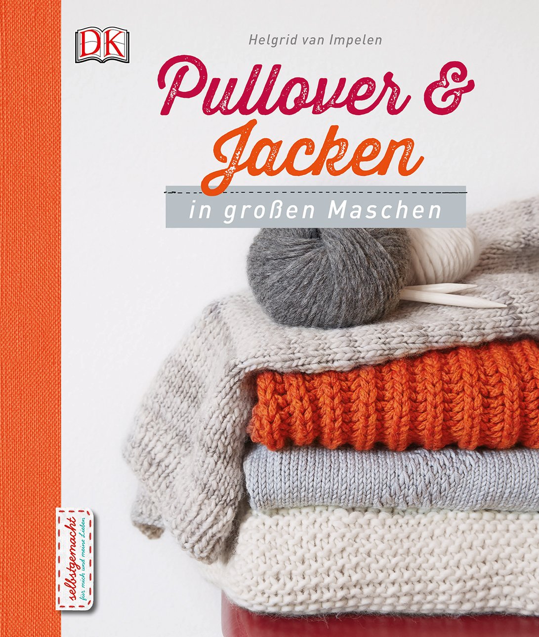 Pullover und Jacken in großen Maschen: Traveller Location: Helgrid van Impelen:  Bücher