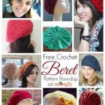 10 Free and Beautiful Beret Crochet Patterns | Crochet Hat Patterns | Häkeln,  Stricken, Häkeln crochet