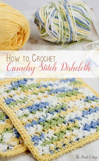 Learn How to Crochet Crunchy Stitch Dishcloth - The Birch Cottage