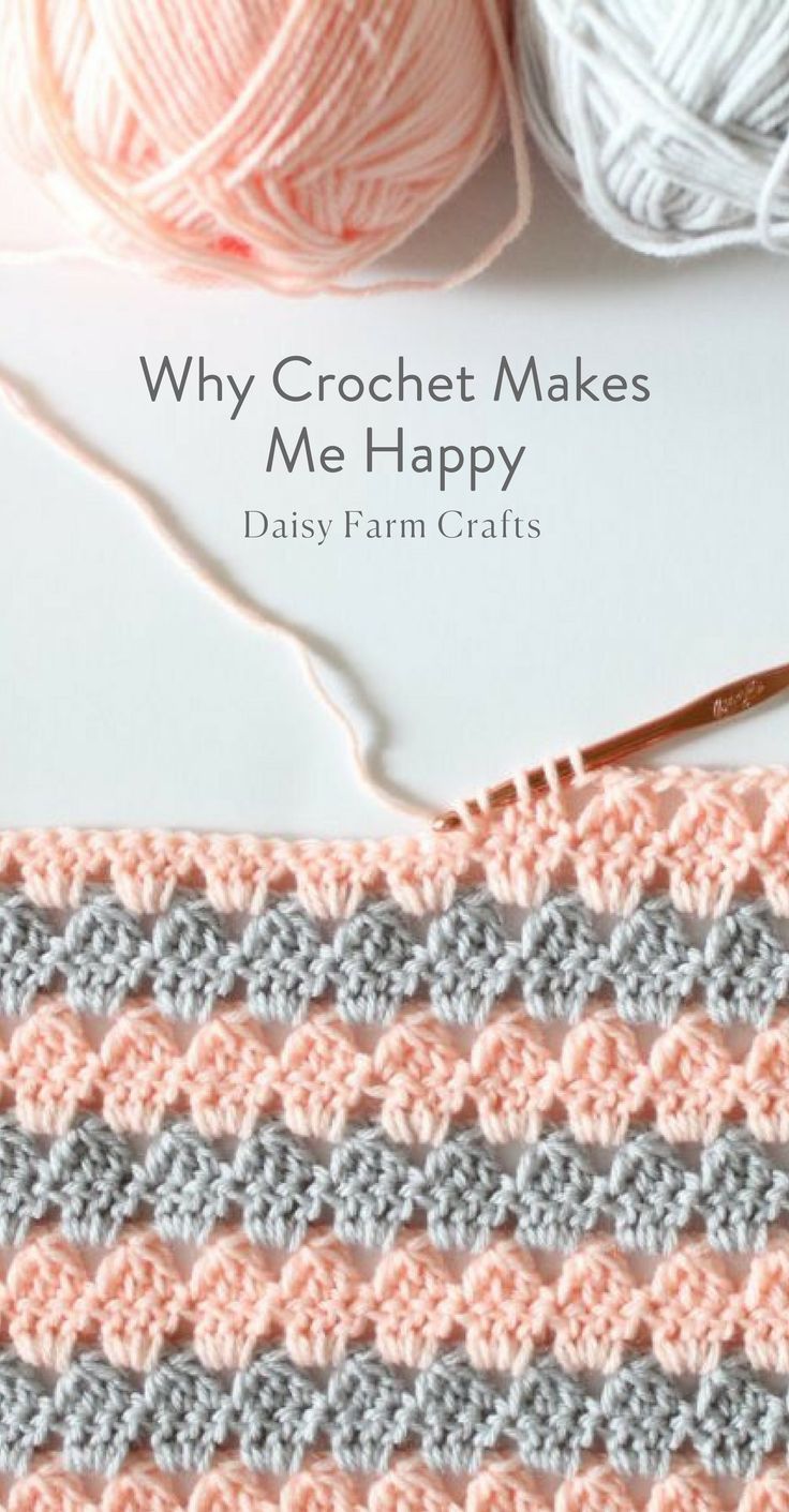 Why Crochet Makes Me Happy – Daisy Farm Crafts Blog #crochet