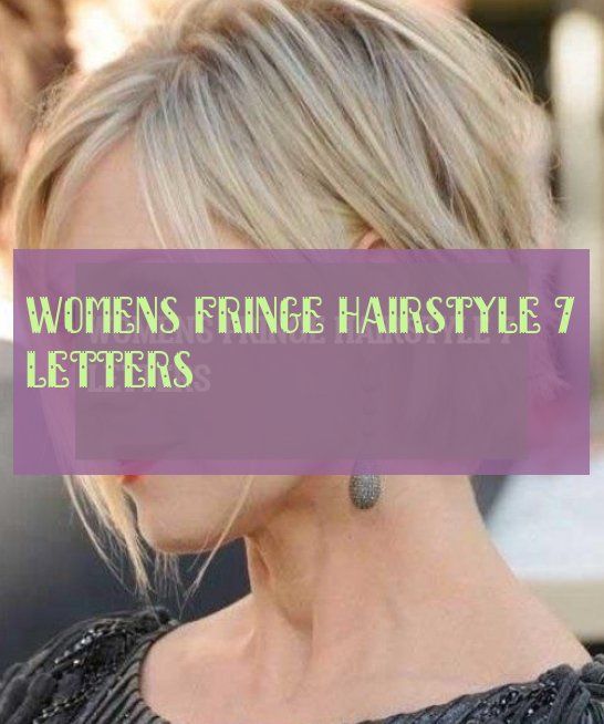 fransenfrisur für frauen 7 buchstaben - #womens #fringe #hairstyle #letters
