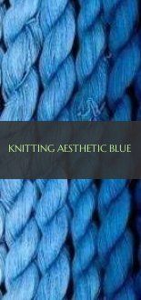knitting aesthetic blue , strickendes ästhetisches blau , #knitting #aesthetic …